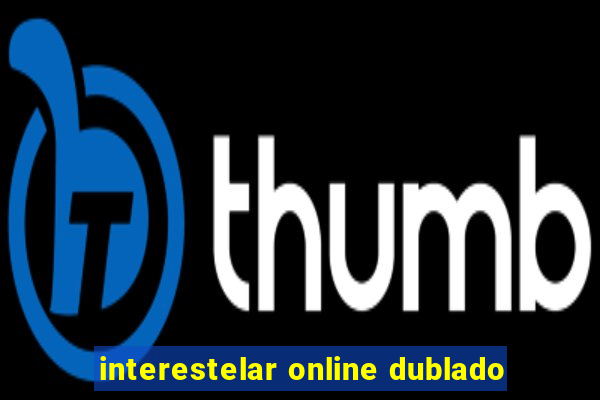 interestelar online dublado